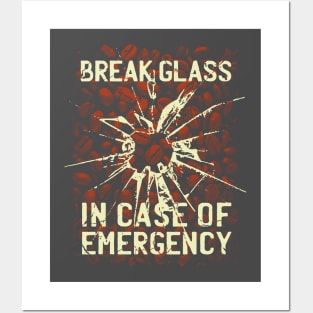 Emergency Glass Design Posters and Art